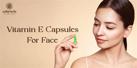 benefits of applying vitamin e capsule on face overnight|How to Use Vitamin E Capsules For Skin, According to Derms.